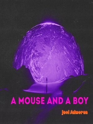 cover image of A Mouse and a Boy